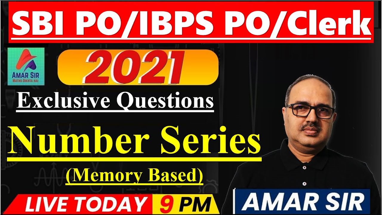 SBI PO 2021/IBPS PO/Clerk | Exclusive Questions of Number Series (Memory Based) | By Amar Sir