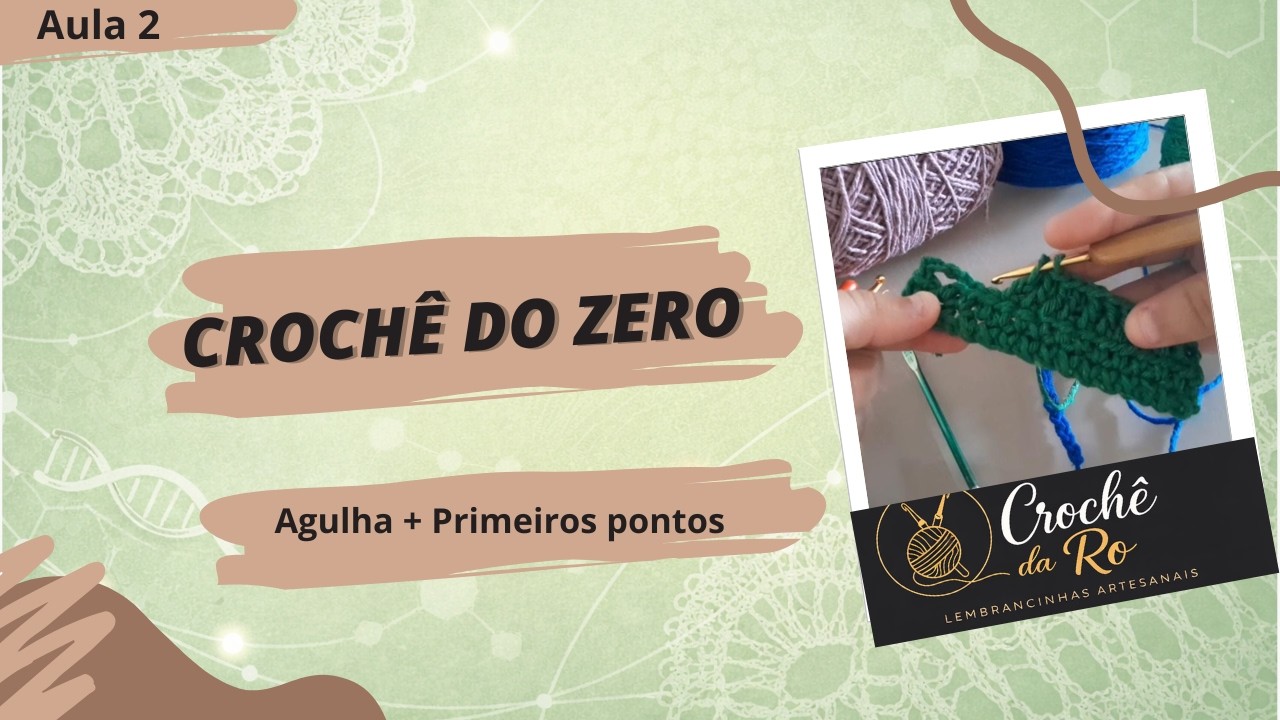 Crochê para Iniciantes: como segurar a agulha e fazer os primeiros pontos (passo a passo)