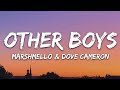 Marshmello, Dove Cameron - Other Boys (Lyrics)