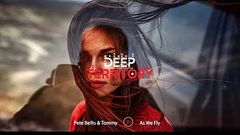 Pete Bellis & Tommy - As We Fly