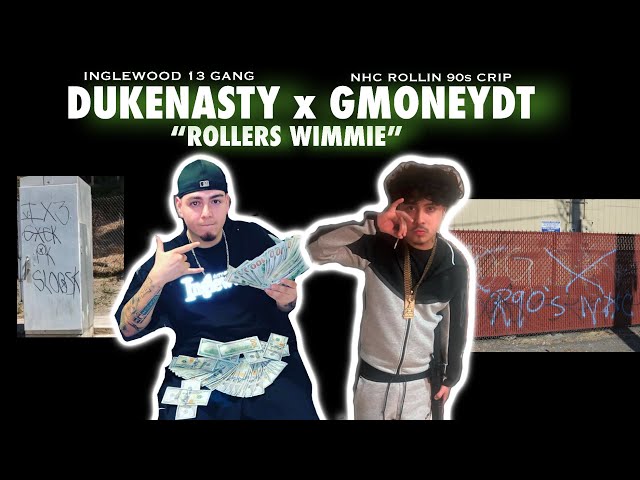 DukeNasty x GMoneyDT ''Rollers Wimmie'' (Inglewood 13 Gang & NH