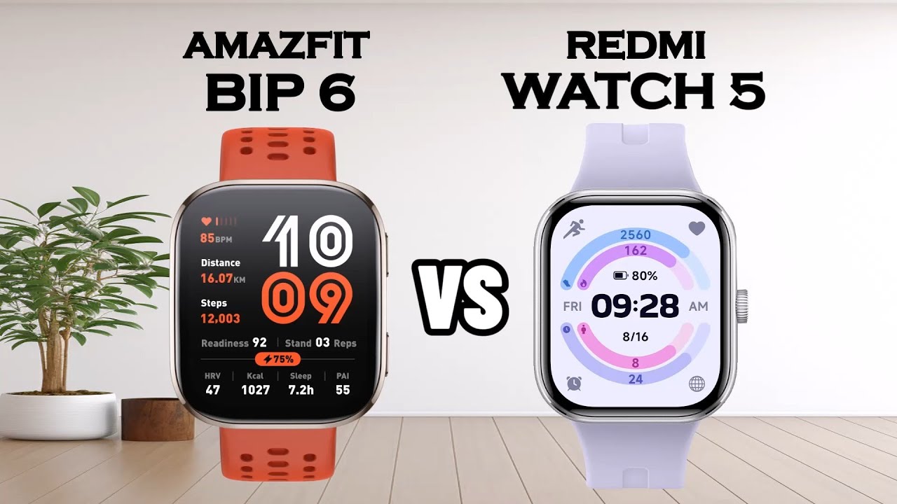 AMAZFIT BIP 6 VS REDMI WATCH 5 COMPARISON