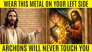 The Only Metal Jesus Mentioned to Block Archon Frequencies — Wear It On Your Left Side