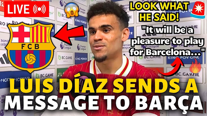 🚨BOMBSHELL! LOOK WHAT LUIS DÍAZ SAID ABOUT BARCELONA! NOBODY EXPECTED FOR THIS! BARCELONA NEWS TODAY
