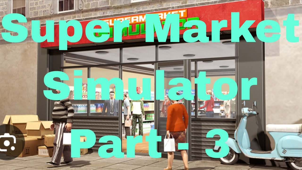 Super Market Simulator Part -3 profit ho gaya 