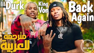 Lil Durk - Back Again ft. King von (Lyrics - مترجمة للعربية)(Music Homie)