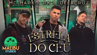 Miniatura del video "Mc Marks, Pk & Delacruz - Estrela do Céu"