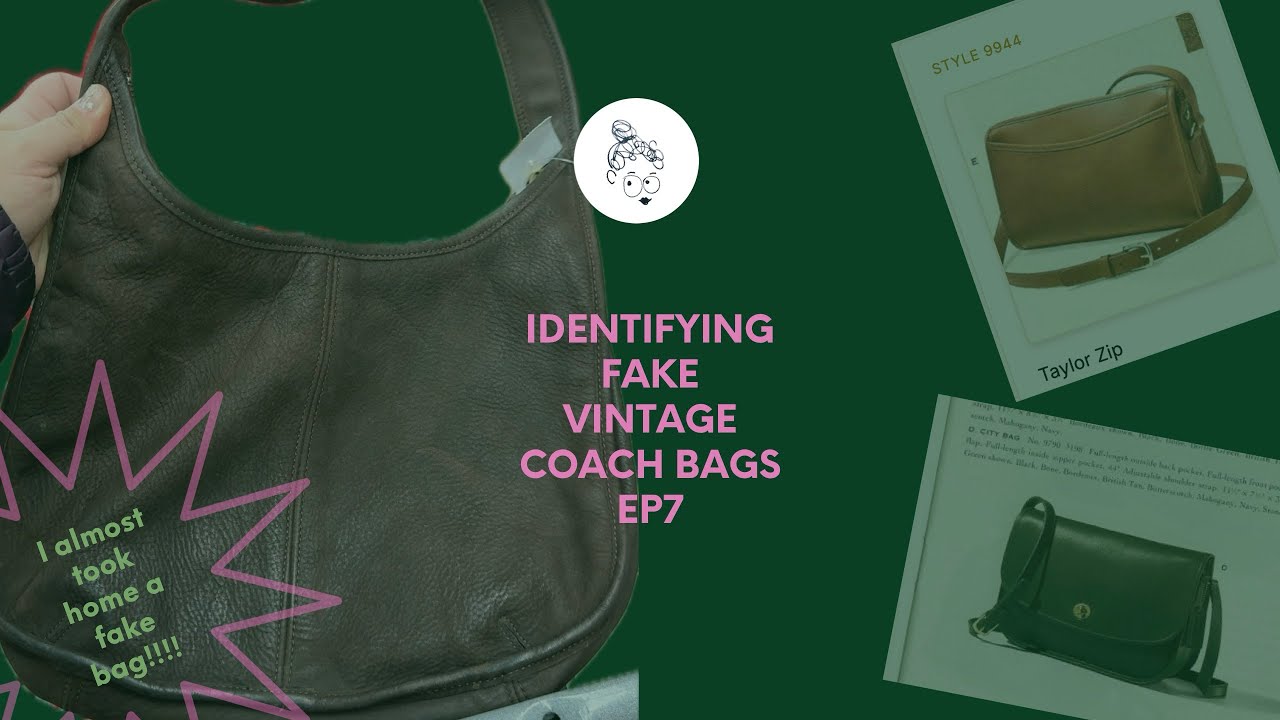 Identifying Fake Vintage Coach Bags EP7 - YouTube