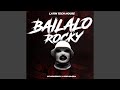 Bailalo Rocky Remix Bailalo Rocky Remix