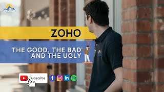 ZOHO  The good, the bad and the ugly