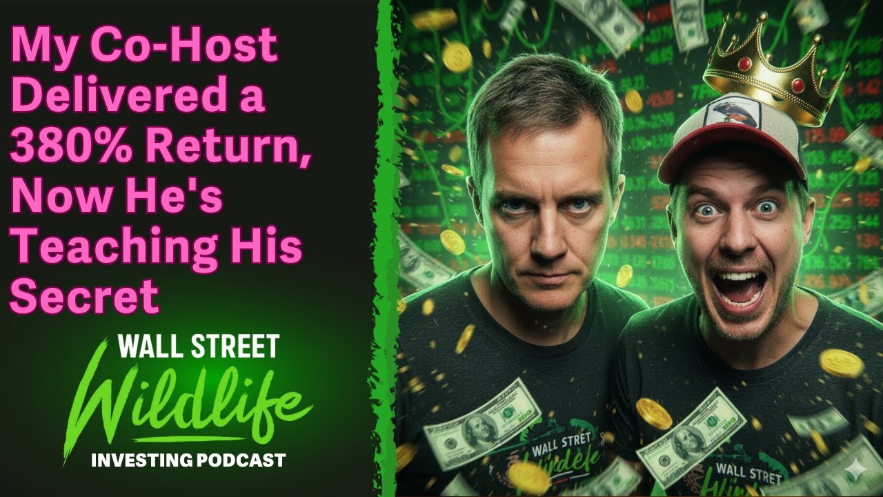 E106: My Co-Host Delivered a 380% Return, Now He's Teaching His Secret