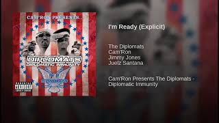 The Diplomats - I'm Ready Explicit