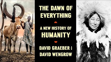 10.4 What Causes Seasonal Political Structures? Graeber & Wengrow