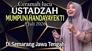 FUNNY SERMON BY USTADZAH MUMPUNI JULY 5, 2026 IN SEMARANG CENTRAL JAVA