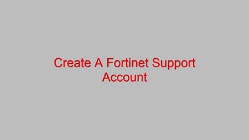 create fortinet support account