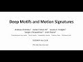 Deep Motifs and Motion Signatures