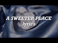 Selena Gomez, Kid Cudi - A Sweeter Place (Lyrics)