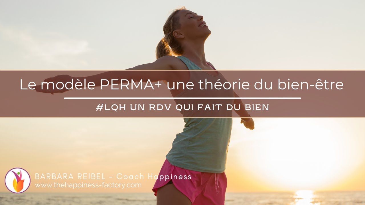 Le model perma + une théorie du bien-être 😄 - YouTube