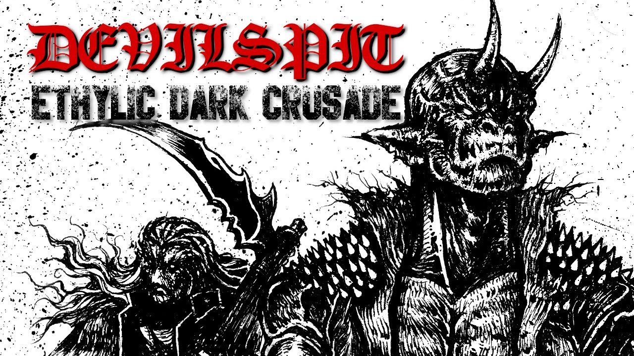 Devilspit - Ethylic Dark Crusade (Black Metal/Punk, full album, 2021)