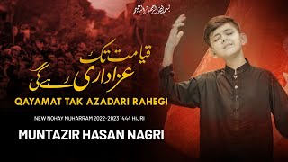 Qayamat Tak Azadari Rahay Gi  Muntazir Hasan Nagri Noha 20221444