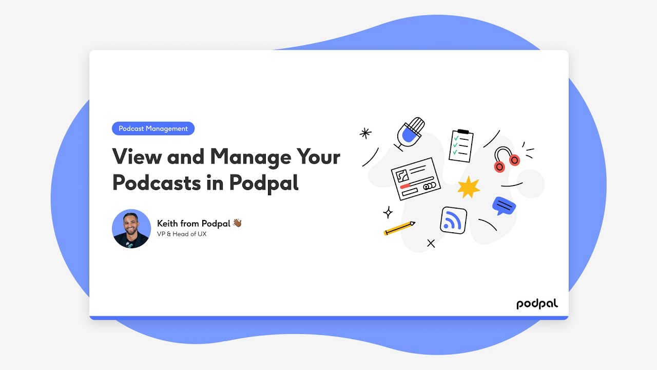 How to View and Manage Your Podcasts in Podpal