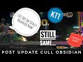 Post Nerf , Uhm I Mean, Balanced Cull Obsidian Gameplay And Initial Thoughts!