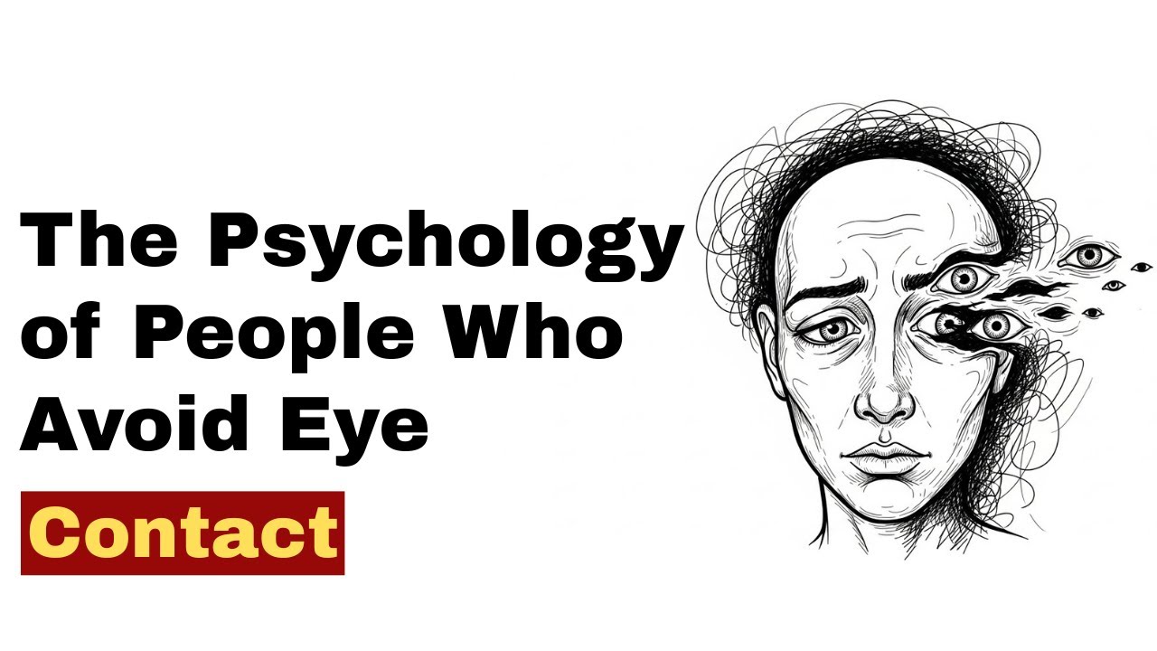 The Psychology of People Who Avoid Eye Contact