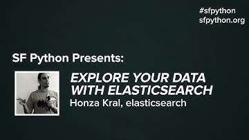 Explore Your Data with Elasticsearch