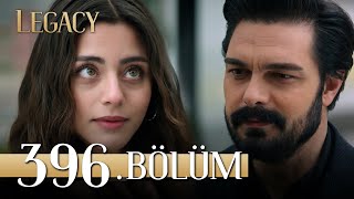 Emanet 396. Bölüm | Legacy Episode 396