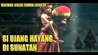 NGAKAK SI UJANG HAYANG DI SUNATAN / WAYANG GOLEK (SUNDA) !!!