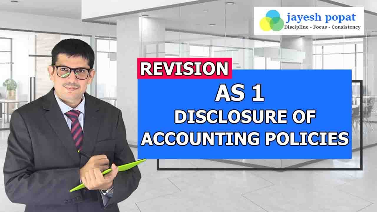 AS 1 Disclosure of Accounting Policies Revision - Download Revision Notes CA / CMA Intermediate