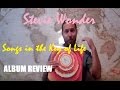 Stevie Wonder - Songs in the Key of Life ALBUM REVIEW