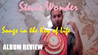Stevie Wonder - Songs in the Key of Life ALBUM REVIEW
