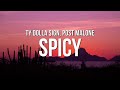 Ty Dolla $ign - Spicy (Lyrics) ft. Post Malone