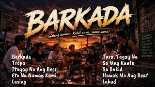 BARKADA | Non Stop OPM Hits Rock | Rockin' Music PH 2.0