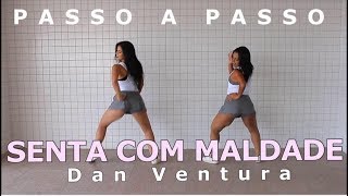 Senta Com Maldade - Dan Vantura - Passo a Passo Move Yourself