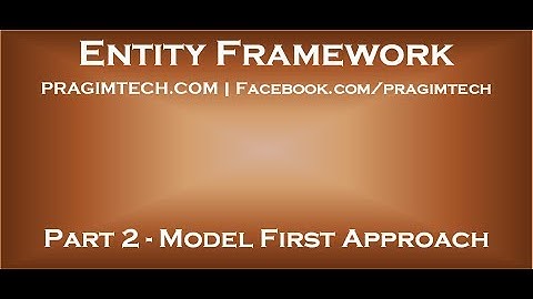 Part 2   Entity Framework Model First Approach