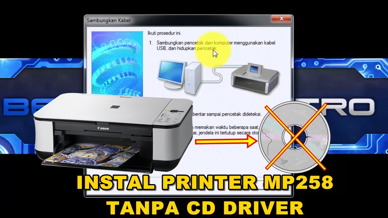 Update Cara Mudah Install Printer Canon MP258 Tanpa CD Driver