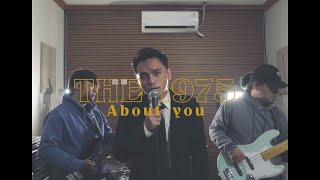 [COVER] About You - The 1975 BY. Aura Band X @tonyptra