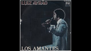 Los Amantes - Luiz Ayrão