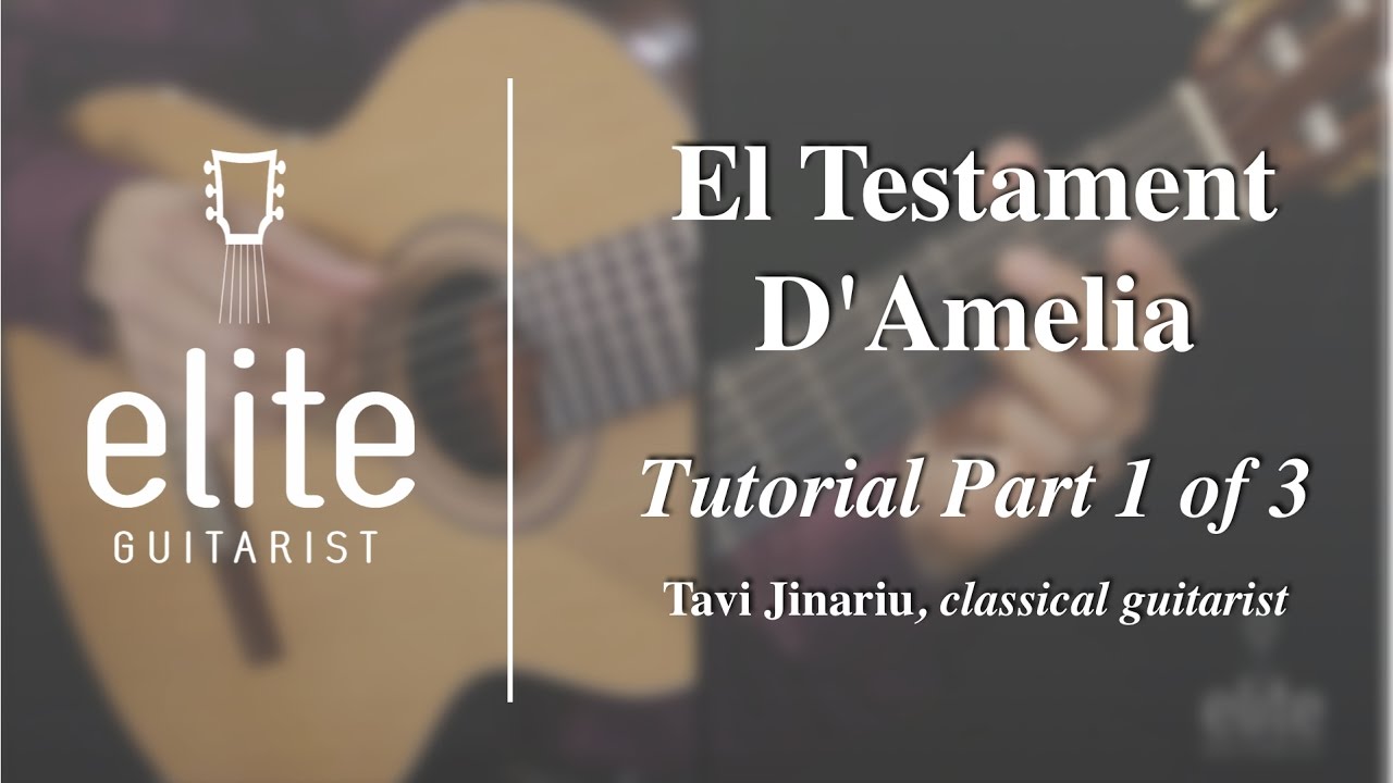 Learn to play El Testament D'Amelia - EliteGuitarist.com Classical Guitar Tutorial PART 1/4