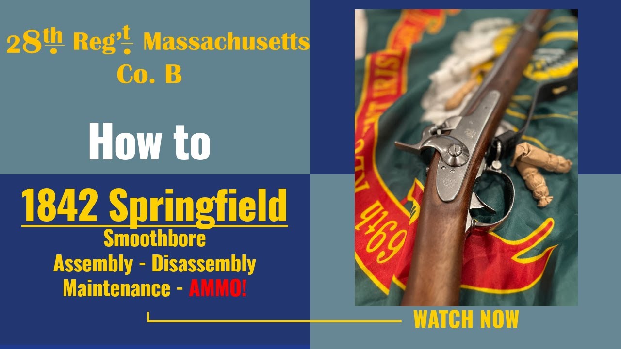 Сборка, разборка, техническое обслуживание и боеприпасы винтовки Springfield 1842 года!