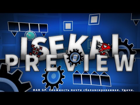 Видео: Isekai preview (Insane-extreme demon) for GDCS.