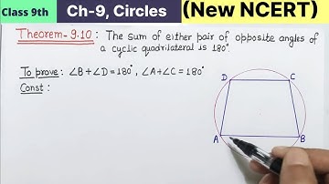Class 9th Chapter 9 Circles Theorem 9.10 New NCERT Book Maths CBSE | Cyclic quadrilateral Property
