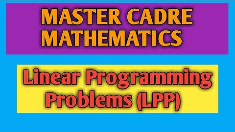 Linear Programming Problems | Master cadre maths | Part 1