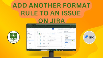 How to Add Another Format Rule to an Issue on Jira - Step-by-Step Guide (2025)