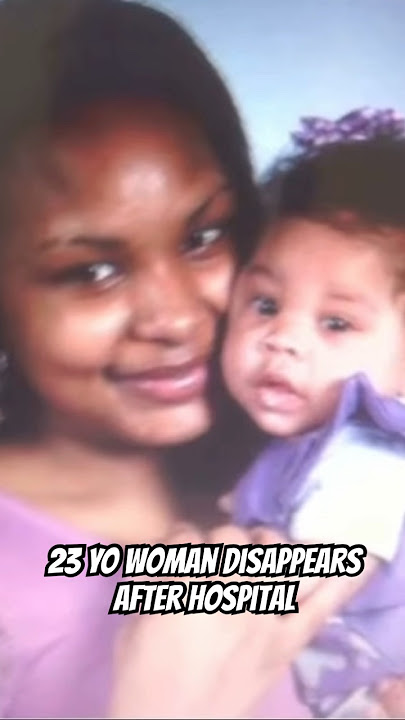 23YO Goes Missing After Hospital Visit #missingperson #crime