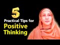 Five practical tips for positive thinking  pravrajika divyanandaprana