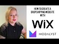 How to set up a dropshipping website with WIX & Modalyst + What is dropshipping?