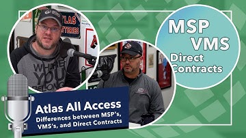 Taking a deep dive into VMS, MSP, and Direct Contracts | Atlas All Access | Atlas MedStaff